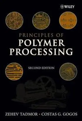Tadmor / Gogos |  Principles of Polymer Processing | eBook | Sack Fachmedien
