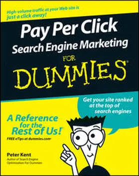 Kent |  Pay Per Click Search Engine Marketing For Dummies | eBook | Sack Fachmedien