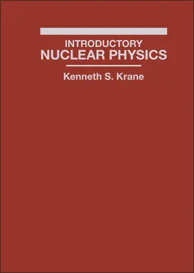 Krane |  Introductory Nuclear Physics | Buch |  Sack Fachmedien