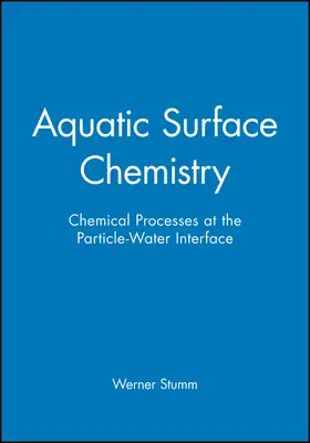 Stumm |  Aquatic Surface Chemistry | Buch |  Sack Fachmedien