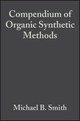 Smith |  Compendium of Organic Synthetic Methods, Volume 6 | Buch |  Sack Fachmedien