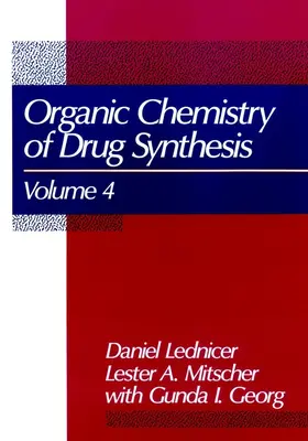 Lednicer / Mitscher |  The Organic Chemistry of Drug Synthesis, Volume 4 | Buch |  Sack Fachmedien