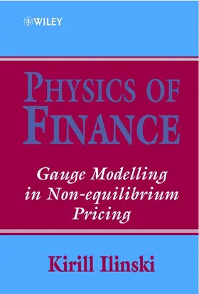 Ilinski |  Physics of Finance | Buch |  Sack Fachmedien