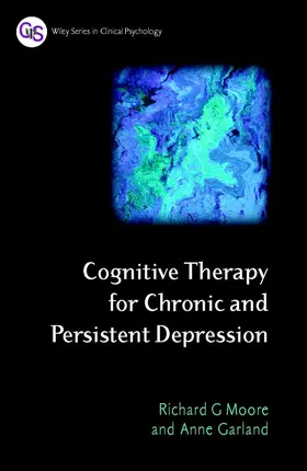 Moore / Garland |  Cognitive Therapy for Chronic Persistent | Buch |  Sack Fachmedien