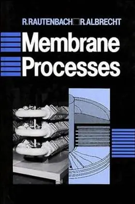 Rautenbach / Albrecht |  Membrane Processes | Buch |  Sack Fachmedien