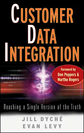 Dyché / Levy |  Customer Data Integration | Buch |  Sack Fachmedien