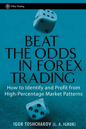 Toshchakov | Beat the Odds in Forex Trading | Buch | 978-0-471-93331-1 | sack.de