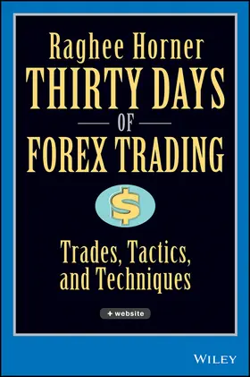 Horner | Thirty Days of Forex Trading | Buch | 978-0-471-93441-7 | sack.de