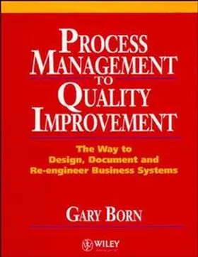 Born |  Process Management to Quality Improvement | Buch |  Sack Fachmedien