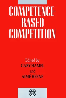 Hamel / Heene |  Competence-Based Competition | Buch |  Sack Fachmedien