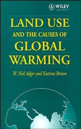 Adger / Brown |  Land Use and the Causes of Global Warming | Buch |  Sack Fachmedien