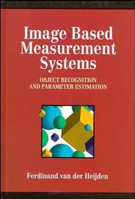 van der Heijden |  Image Based Measurement Systems | Buch |  Sack Fachmedien