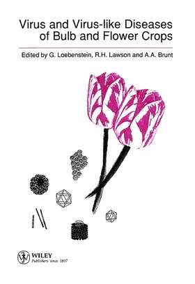 Loebenstein / Lawson / Brunt |  Virus and Virus-Like Diseases of Bulb and Flower Crops | Buch |  Sack Fachmedien