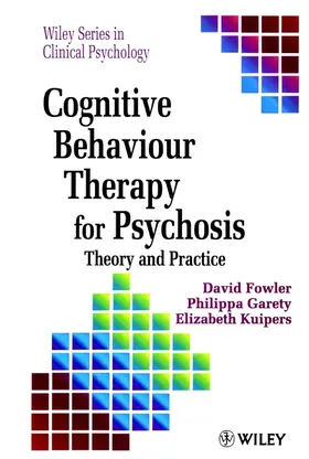 Fowler / Garety / Kuipers |  Cognitive Behaviour Therapy for Psychosis | Buch |  Sack Fachmedien