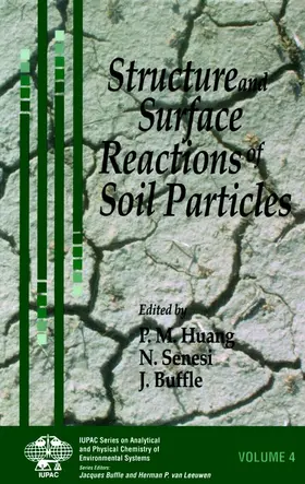 Huang / Senesi / Buffle |  Structure and Surface Reactions of Soil Particles | Buch |  Sack Fachmedien