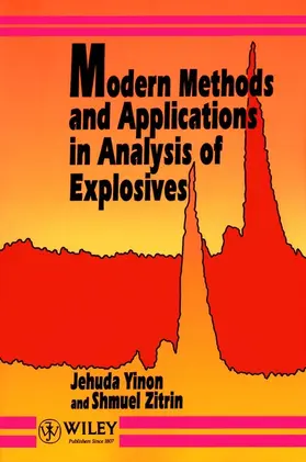 Yinon / Zitrin |  Modern Methods and Applications in Analysis of Explosives | Buch |  Sack Fachmedien