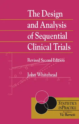 Whitehead |  The Design and Analysis of Sequential Clinical Trials | Buch |  Sack Fachmedien