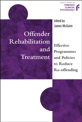 McGuire | Offender Rehabilitation and Treatment | Buch | 978-0-471-98761-1 | sack.de