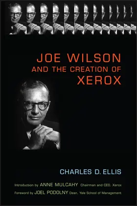 Ellis |  Joe Wilson and the Creation of Xerox | Buch |  Sack Fachmedien