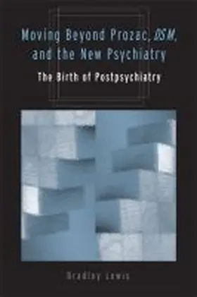 Lewis |  Moving Beyond Prozac, DSM, and the New Psychiatry | Buch |  Sack Fachmedien
