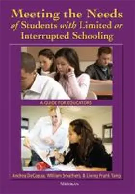 Decapua |  Meeting the Needs of Students with Limited or Interrupted Schooling | Buch |  Sack Fachmedien