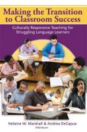 Decapua / Marshall |  Making the Transition to Classroom Success: Culturally Responsive Teaching for Struggling Language Learners | Buch |  Sack Fachmedien