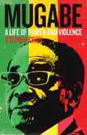 Chan |  Mugabe: A Life of Power and Violence | Buch |  Sack Fachmedien