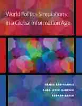 Ben-Yehuda |  World Politics Simulations in a Global Information Age | Buch |  Sack Fachmedien