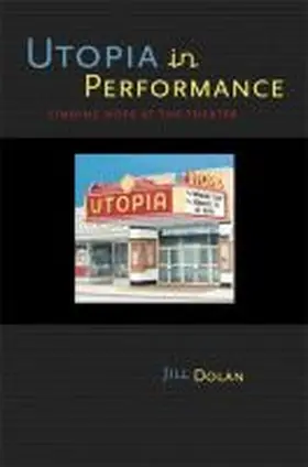 Dolan |  Utopia in Performance | Buch |  Sack Fachmedien