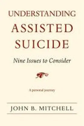Mitchell |  Understanding Assisted Suicide | Buch |  Sack Fachmedien