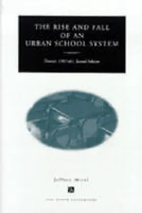 Mirel |  Rise and Fall of an Urban School System | Buch |  Sack Fachmedien