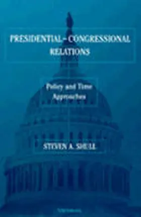 Shull |  Presidential-Congressional Relations | Buch |  Sack Fachmedien