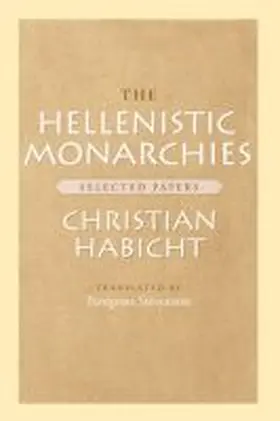 Habicht |  The Hellenistic Monarchies | Buch |  Sack Fachmedien