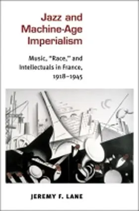 Lane |  Jazz and Machine-Age Imperialism | Buch |  Sack Fachmedien