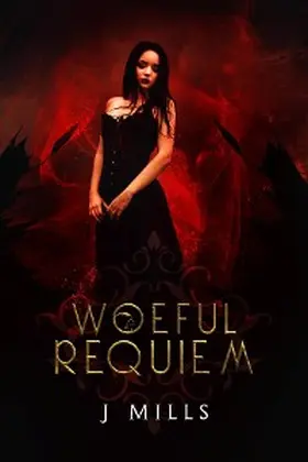 Mills |  Woeful Requiem | eBook | Sack Fachmedien
