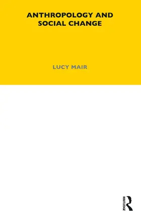 Mair |  Anthropology and Social Change | Buch |  Sack Fachmedien
