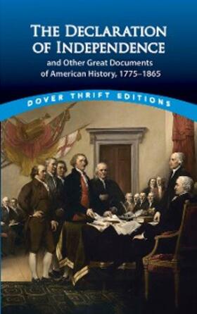 Grafton |  The Declaration of Independence and Other Great Documents of American History | eBook | Sack Fachmedien