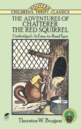 Burgess |  The Adventures of Chatterer the Red Squirrel | eBook | Sack Fachmedien