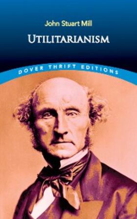 Mill |  Utilitarianism | eBook | Sack Fachmedien