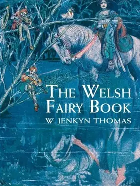 Thomas |  The Welsh Fairy Book | eBook | Sack Fachmedien
