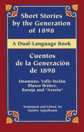 Unamuno / Valle-Inclan / Baroja |  Short Stories by the Generation of 1898/Cuentos de la Generacion de 1898 | eBook | Sack Fachmedien