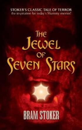Stoker |  The Jewel of Seven Stars | eBook | Sack Fachmedien