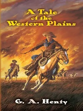 Henty |  A Tale of the Western Plains | eBook | Sack Fachmedien
