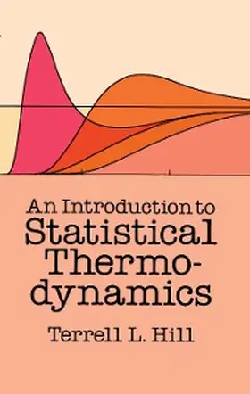 Hill |  An Introduction to Statistical Thermodynamics | eBook | Sack Fachmedien