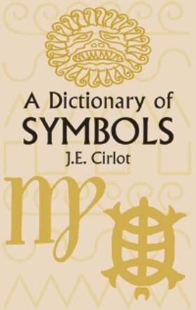 Cirlot |  A Dictionary of Symbols | eBook | Sack Fachmedien