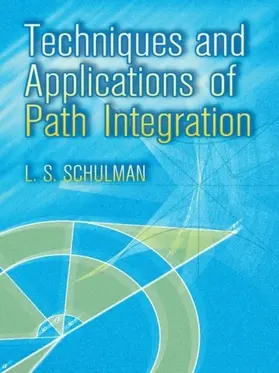Schulman |  Techniques and Applications of Path Integration | eBook | Sack Fachmedien