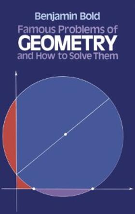 Bold |  Famous Problems of Geometry and How to Solve Them | eBook | Sack Fachmedien