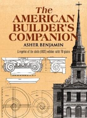 Benjamin |  American Builder's Companion | eBook | Sack Fachmedien