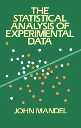 Mandel |  Statistical Analysis of Experimental Data | eBook | Sack Fachmedien