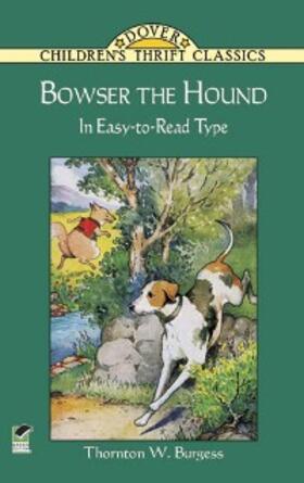 Burgess |  Bowser the Hound | eBook | Sack Fachmedien